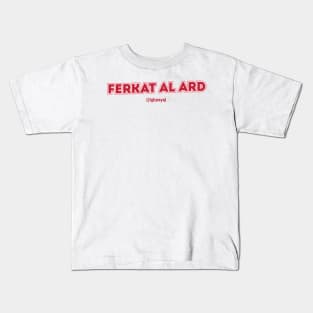 Ferkat al Ard Kids T-Shirt